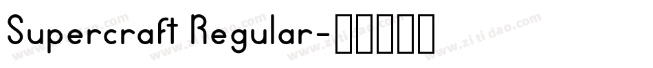 Supercraft Regular字体转换